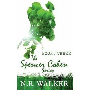 Spencer Cohen, Book Three, Paperback - N. R. Walker imagine