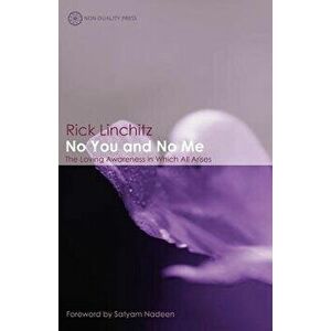 No You and No Me, Paperback - Rick Linchitz imagine