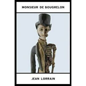 Monsieur de Bougrelon, Paperback - Jean Lorrain imagine
