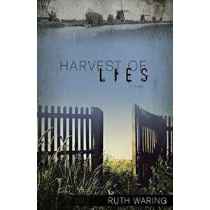 Harvest of Lies, Paperback - Ruth Waring imagine