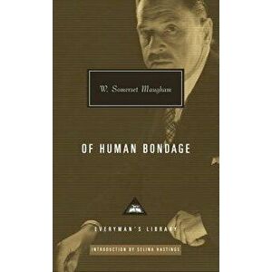 Of Human Bondage, Hardcover - W. Somerset Maugham imagine
