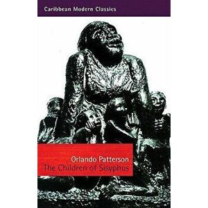 Children of Sisyphus, the PB, Paperback - Orlando Patterson imagine