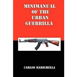 Minimanual of the Urban Guerrilla, Paperback - Carlos Marighella imagine