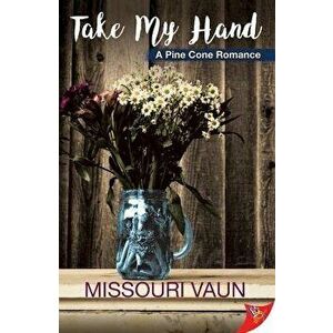 Take My Hand, Paperback - Missouri Vaun imagine