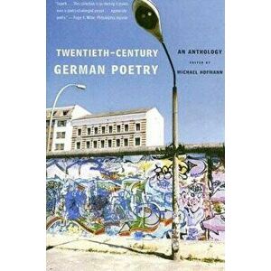Twentieth-Century German Poetry, Paperback - Michael Hofmann imagine