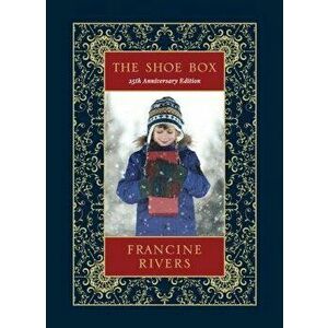 The Shoe Box 25th Anniversary Edition, Hardcover - Francine Rivers imagine
