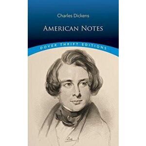 American Notes, Paperback - Charles Dickens imagine