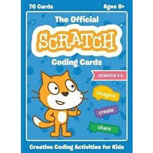 The Official Scratch Coding Cards (Scratch 3.0): Creative Coding Activities for Kids, Paperback - Natalie Rusk imagine