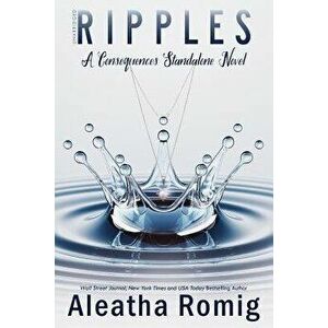 Ripples: A Consequences Stand-Alone Novel, Paperback - Kellie Dennis Cover by Design imagine