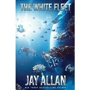 The White Fleet, Paperback - Jay Allan imagine