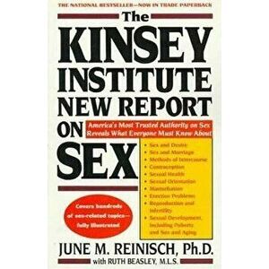 The Kinsey Institute New Report on Sex: What You Must Know to Be Sexually Literate, Paperback - June M. Reinisch imagine