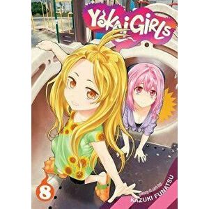 Yokai Girls, Vol. 8, Paperback - Kazuki Funatsu imagine