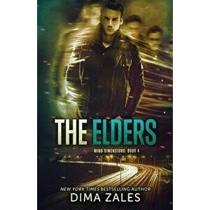 The Elders (Mind Dimensions Book 4), Paperback - Dima Zales imagine