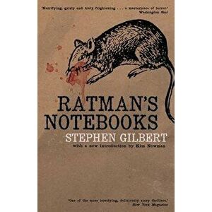 Ratman's Notebooks, Paperback - Stephen Gilbert imagine