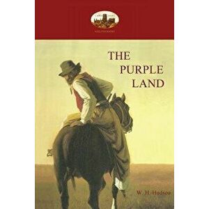 The Purple Land, Paperback - William Henry Hudson imagine