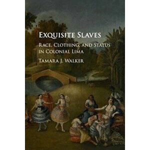 Exquisite Slaves, Paperback - Tamara J. Walker imagine