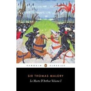 Le Morte d'Arthur: Volume 1, Paperback - Thomas Malory imagine