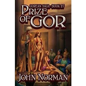 Prize of Gor, Paperback - John Norman imagine