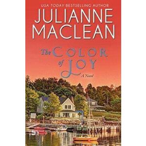 The Color of Joy, Paperback - Julianne MacLean imagine