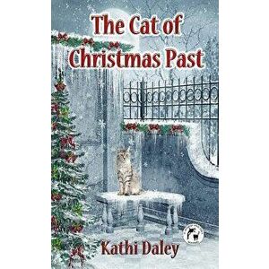 The Cat of Christmas Past, Paperback - Kathi Daley imagine