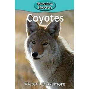 Coyotes, Paperback - Victoria Blakemore imagine