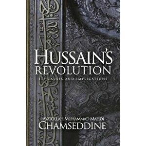 Hussain's Revolution, Paperback - Muhammad Mahdi Chamseddine imagine