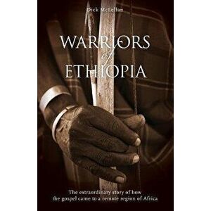 Warriors of Ethiopia, Paperback - Richard McLellan imagine