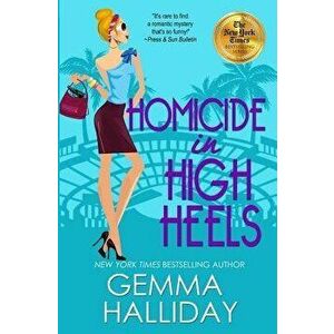 Homicide in High Heels, Paperback - Gemma Halliday imagine