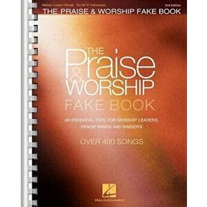 The Praise & Worship Fake Book: For C Instruments, Paperback - Hal Leonard Corp imagine