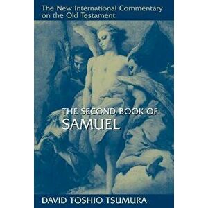 The Second Book of Samuel, Hardcover - David Toshio Tsumura imagine