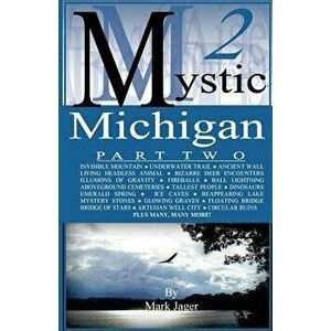 Mystic Michigan Part 2, Paperback - Mark Jager imagine