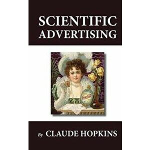Scientific Advertising, Paperback - Claude Hopkins imagine