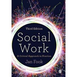 Social Work: A Critical Approach to Practice, Paperback - Jan Fook imagine