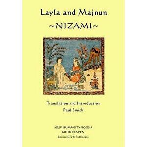 Layla and Majnun: Nizami, Paperback - Paul Smith imagine