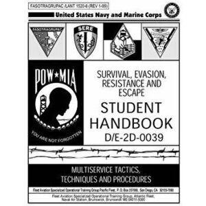 Survival, Evasion, Resistance and Escape: Student Handbook, Paperback - U. S. Navy and Marine Corps imagine