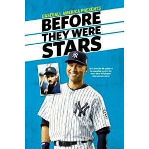 Baseball America's Before They Were Stars, Paperback - The Editors of Baseball America imagine