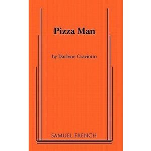 Pizza Man, Paperback - Darlene Craviotto imagine