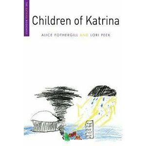 Children of Katrina, Paperback - Alice Fothergill imagine