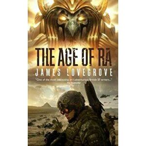 The Age of Ra, Paperback - James Lovegrove imagine