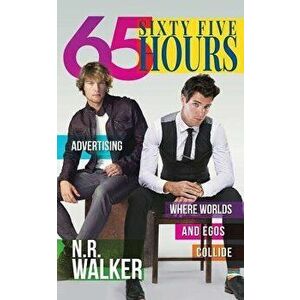 Sixty Five Hours, Paperback - N. R. Walker imagine