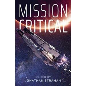 Mission Critical, Paperback - Jonathan Strahan imagine