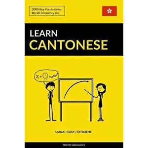 Learn Cantonese - Quick / Easy / Efficient: 2000 Key Vocabularies, Paperback - Pinhok Languages imagine