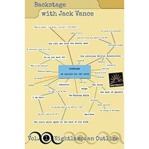 Backstage with Jack Vance, Volume 1: Nightlamp, an Outline, Paperback - Jack Vance imagine