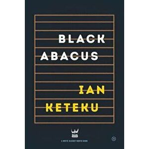 Black Abacus, Paperback - Ian Keteku imagine