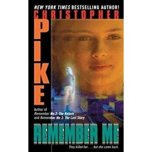 Remember Me, Paperback - Christopher Pike imagine