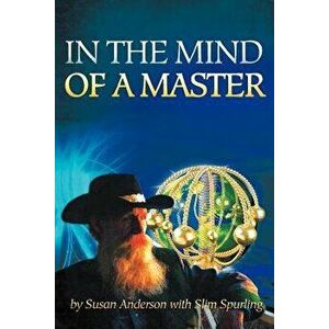 In the Mind of a Master, Paperback - Susan Anderson imagine