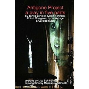 Antigone Project, Paperback - Caridad Svich imagine