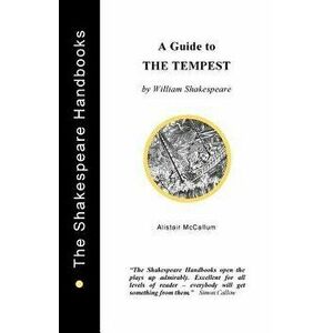 A Guide to the Tempest, Paperback - Alistair McCallum imagine