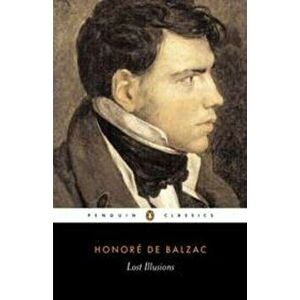 Lost Illusions, Paperback - Honore De Balzac imagine