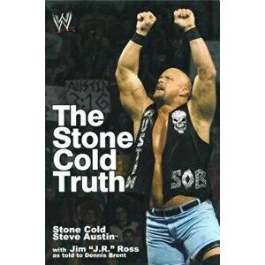The Stone Cold Truth, Paperback - Steve Austin imagine